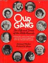 9780517526750-0517526751-Our Gang: Life and Times of the Little Rascals