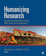 9781452225395-1452225397-Humanizing Research: Decolonizing Qualitative Inquiry With Youth and Communities