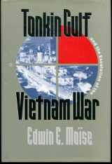 9780807823002-0807823007-Tonkin Gulf and the Escalation of the Vietnam War