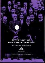 9781557981493-1557981493-History of Psychotherapy: A Century of Change