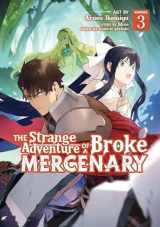 9781638581918-1638581916-The Strange Adventure of a Broke Mercenary (Manga) Vol. 3