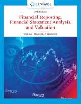 9780357722091-0357722094-Financial Reporting, Financial Statement Analysis and Valuation