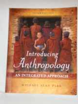 9780073210421-0073210420-Introducing Anthropology: An Integrated Approach