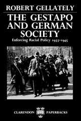 9780198202974-0198202970-The Gestapo and German Society: Enforcing Racial Policy 1933-1945 (Clarendon Paperbacks)