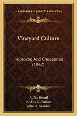 9781163910412-1163910414-Vineyard Culture: Improved And Cheapened (1867)