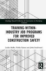 9781032427782-1032427787-Training-Within-Industry Job Programs for Improved Construction Safety (Routledge Research Collections for Construction in Developing Countries)