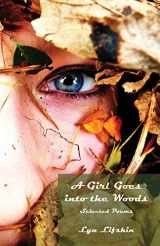 9781935520320-1935520326-A Girl Goes into the Woods