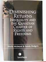 9780433453970-0433453974-Diminishing Returns: Inequality and the Canadian Charter of Rights and Freedoms