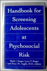 9780669248272-0669248274-Handbook for Screening Adolescents at Psychosocial Risk