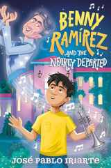 9780593703700-0593703707-Benny Ramírez and the Nearly Departed