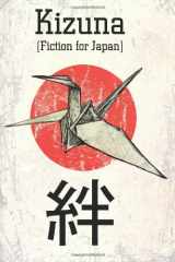 9781466223172-1466223170-Kizuna: Fiction for Japan