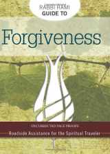 9780983727002-0983727007-Rabbi Rami Guide to Forgiveness: Roadside Assistance for the Spiritual Traveler