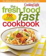 9780848739584-0848739582-Cooking Light The Fresh Food Fast Cookbook: The Ultimate Collection of Top-Rated Everyday Dishes