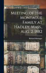 9781019198971-1019198974-Meeting of the Montague Family at Hadley, Mass., Aug. 2, 1882