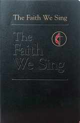 9780687090549-0687090547-The Faith We Sing: Pew - Cross & Flame Edition (Faith We Sing)