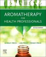 9780702084027-0702084026-Aromatherapy for Health Professionals Revised Reprint