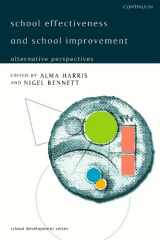 9780826451217-0826451217-School Effectiveness and School Improvement: Alternative Perspectives