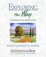 9780835898065-0835898067-Exploring the Way, Participants Book: An Introduction to the Spiritual Journey (Companions in Christ)
