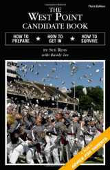 9780979794322-0979794323-The West Point Candidate Book: How to Prepare, How to Get In, How to Survive