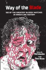 9781734945942-173494594X-Way of the Blade: 100 of the Greatest Bloody Matches in Wrestling History