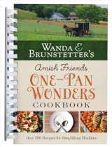 9781636095257-1636095259-Wanda E. Brunstetter's Amish Friends One-Pan Wonders Cookbook: Over 200 Recipes for Simplifying Mealtime