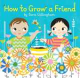9780385376693-0385376693-How to Grow a Friend