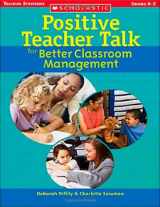 9780439694964-0439694965-Positive Teacher Talk for Better Classroom Management