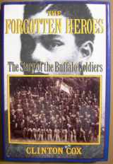 9780590451215-0590451219-The Forgotten Heroes: The Story of the Buffalo Soldiers