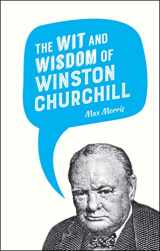 9781849538336-1849538336-The Wit and Wisdom of Winston Churchill
