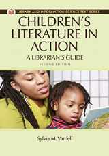 9781610695626-1610695623-Children's Literature in Action: A Librarian's Guide (Library and Information Science Text)