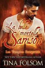 9781477548097-1477548092-La Belle Mortelle de Samson: Vampires Scanguards (Les Vampires Scanguards) (French Edition)