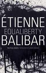 9780822355502-0822355507-Equaliberty: Political Essays (a John Hope Franklin Center Book)