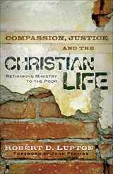9780830743797-0830743790-Compassion, Justice and the Christian Life: Rethinking Ministry to the Poor