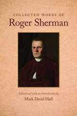 9780865978942-0865978948-Collected Works of Roger Sherman