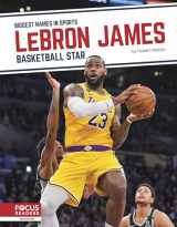 9781644937365-1644937360-LeBron James: Basketball Star (Biggest Names in Sports)