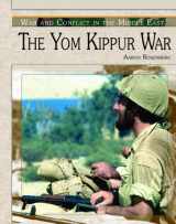 9780823945535-0823945537-The Yom Kippur War (War and Conflict in the Middle East)