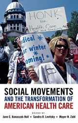 9780195388299-0195388291-Social Movements and the Transformation of American Health Care