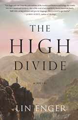 9781616203757-1616203757-The High Divide: A Novel
