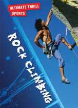 9780836889611-0836889614-Rock Climbing (Ultimate Thrill Sports)