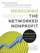 9781118137604-1118137604-Measuring the Networked Nonprofit: Using Data to Change the World