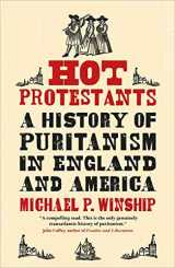 9780300255003-0300255004-Hot Protestants: A History of Puritanism in England and America