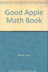 9780916456009-0916456005-Good Apple Math Book