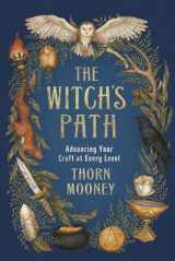 9780738763774-0738763772-The Witch's Path: Advancing Your Craft at Every Level