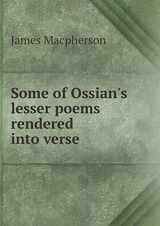 9785518783133-5518783132-Some of Ossian's lesser poems rendered into verse
