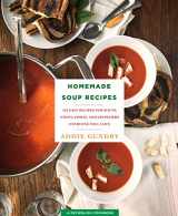 9781250161727-125016172X-Homemade Soup Recipes: 103 Easy Recipes for Soups, Stews, Chilis, and Chowders Everyone Will Love (RecipeLion)
