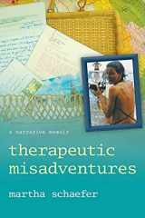 9781480801691-1480801690-Therapeutic Misadventures: A Narrative Memoir