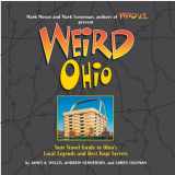 9781402733826-1402733828-Weird Ohio: Your Travel Guide to Ohio's Local Legends and Best Kept Secrets (Volume 1)