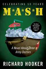 9780688149550-0688149553-Mash: A Novel About Three Army Doctors