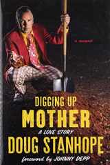 9780306824395-0306824396-Digging Up Mother: A Love Story