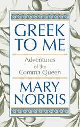 9781432871444-1432871447-Greek to Me: Adventures of the Comma Queen